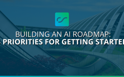 Building an AI Roadmap: 5 Priorities for Getting Started
