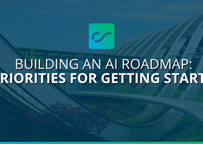 Building an AI Roadmap: 5 Priorities for Getting Started