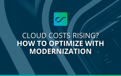 Cloud Costs Rising? How to Optimize with Modernization