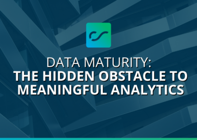 Data Maturity: The Hidden Obstacle to Meaningful Analytics