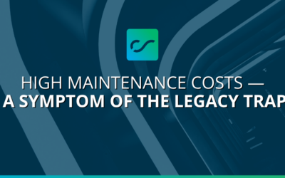 High Maintenance Costs — A Symptom of the Legacy Trap