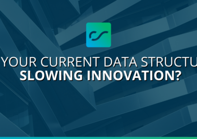 Is Your Current Data Structure Slowing Innovation?