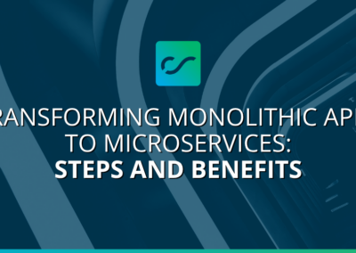 Transforming Monolithic Apps to Microservices: Steps and Benefits