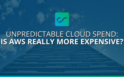 Unpredictable Cloud Spend — Is AWS Really More Expensive?