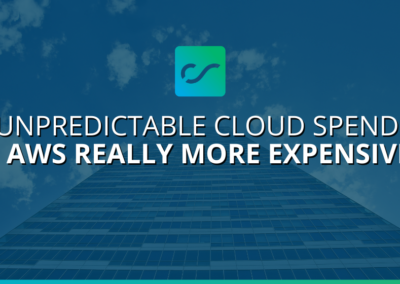 Unpredictable Cloud Spend — Is AWS Really More Expensive?