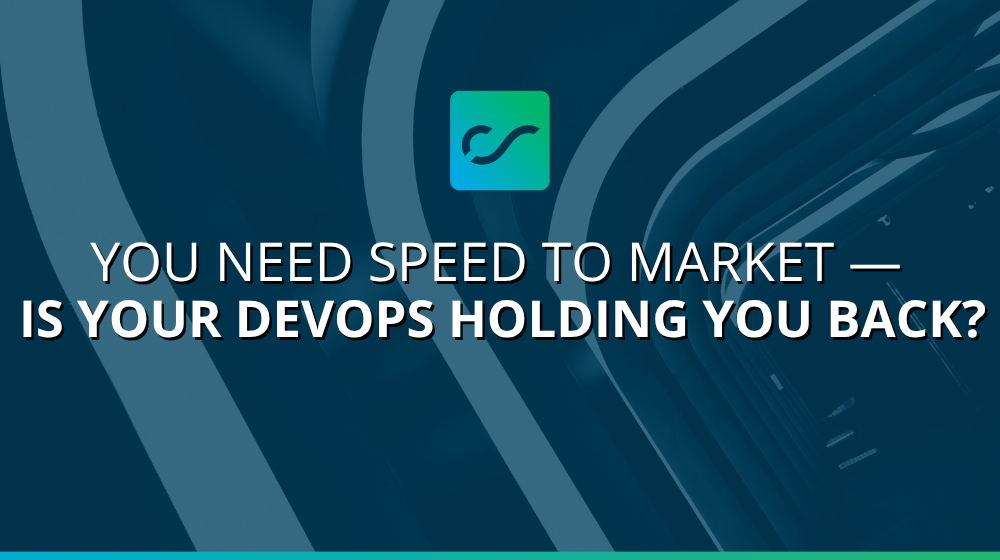 DevOps Speed to Market